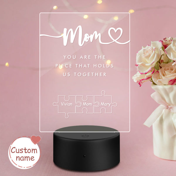 Mother's Day Night Light Personalized Mom You Are the Piece that Holds Us Together Acrylic Night Light for Mom